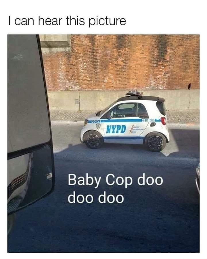 can hear this picture Baby Cop doo s oTo X oo