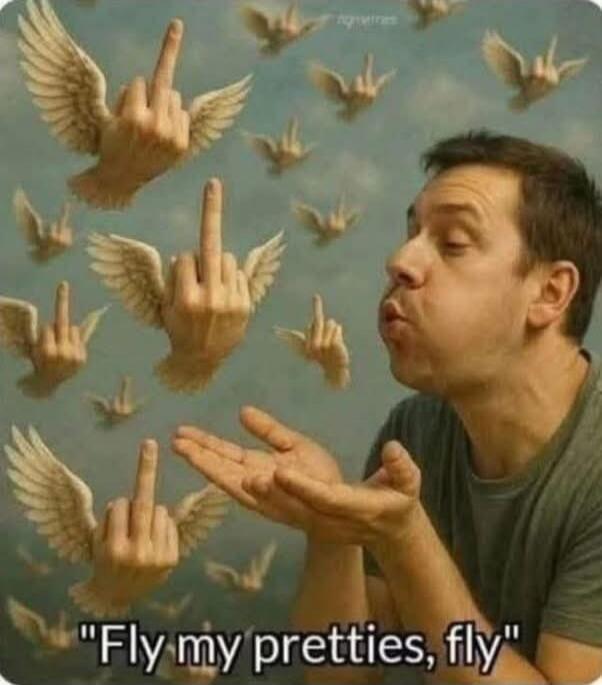 A man blows a kiss towards multiple flying hands with wings, each showing the middle finger. The text reads: 