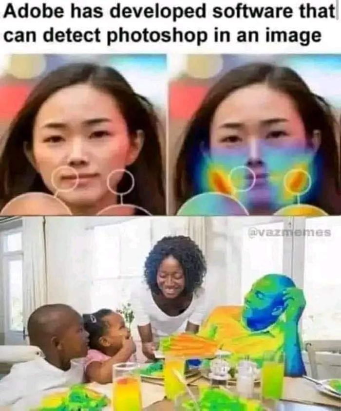 Adobe has developed software that can detect photoshop in an image pr r