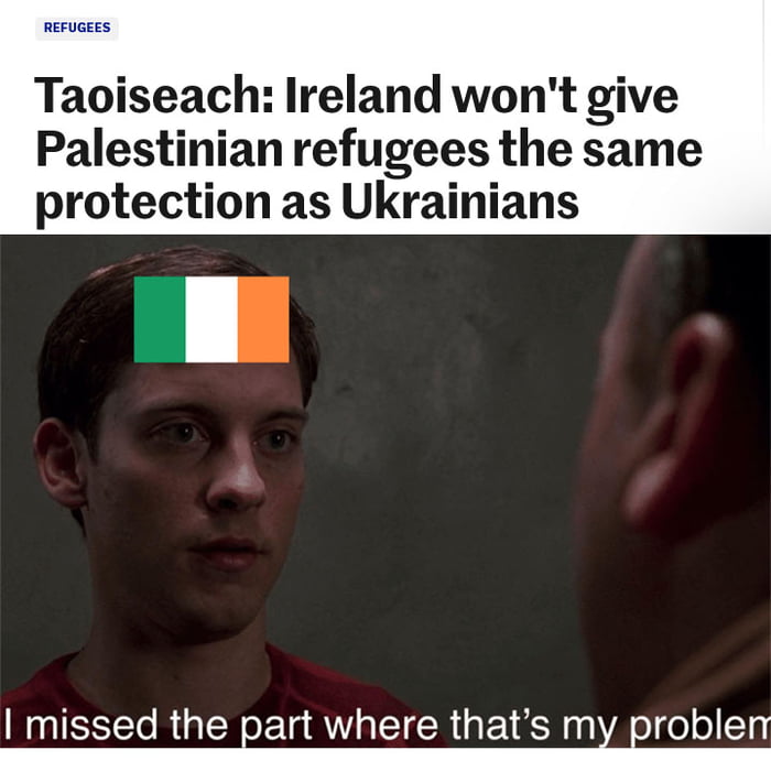 Taoiseach Ireland wont give Palestinian refugees the same protection as Ukrainians M IERERRGES part WAEICRGETE 11 Eroblen