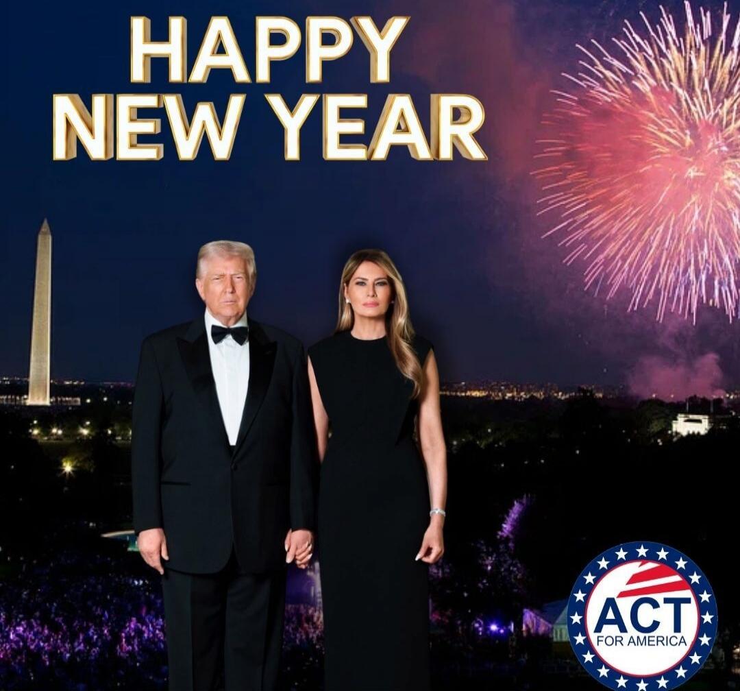HAPPY NEW YEAR
ACT FOR AMERICA