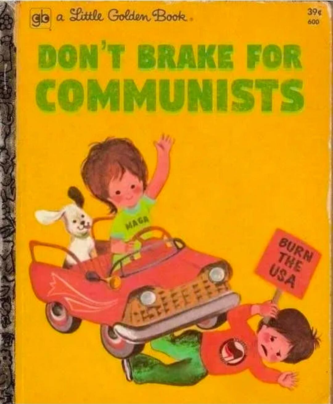 Don't Brake For Communists