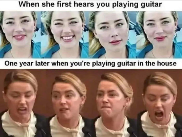 When she first hears you playing guitar N _ __f p ol S One year later when youre playing guitar in the house