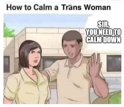 How to Calm a Trans Woman