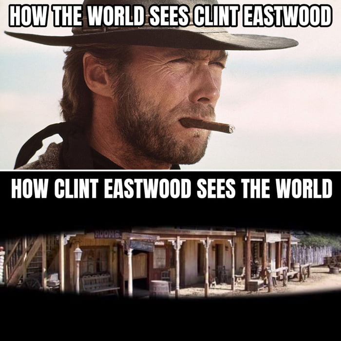 HOWITHE WIIILDSEEmIT R HOW CLINT EASTWOOD SEES THE WORLD