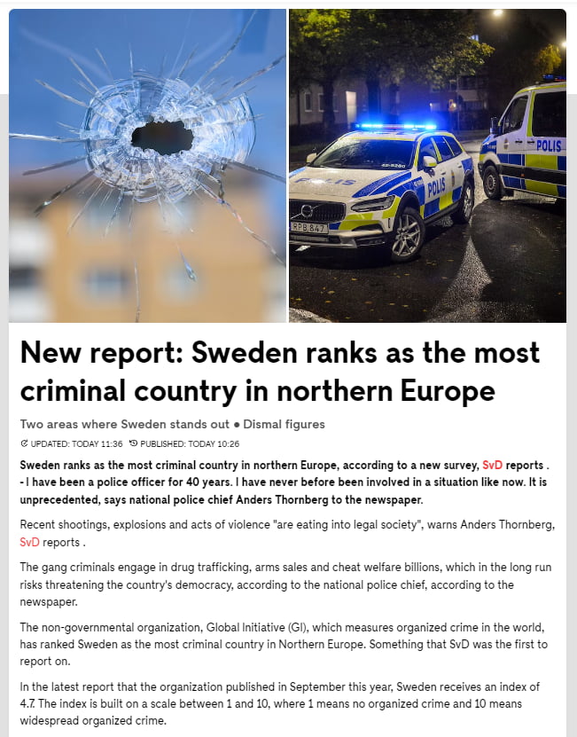 New report Sweden ranks as the most criminal country in northern Europe wdon stands out Diamal figures Sweden ank s the st riminlcounry i morthern Europ sccording t 3 new srvey 510 reports I have bee paiceofice for 40 yess ave neverSafre bee nvlved i 3 stuation ke now 1 npracedented sy ntons polic chiefAnders Thraberg o he ewspaper Racentshotings xplosonssnd et of vl s ating it laglscity wars Ande