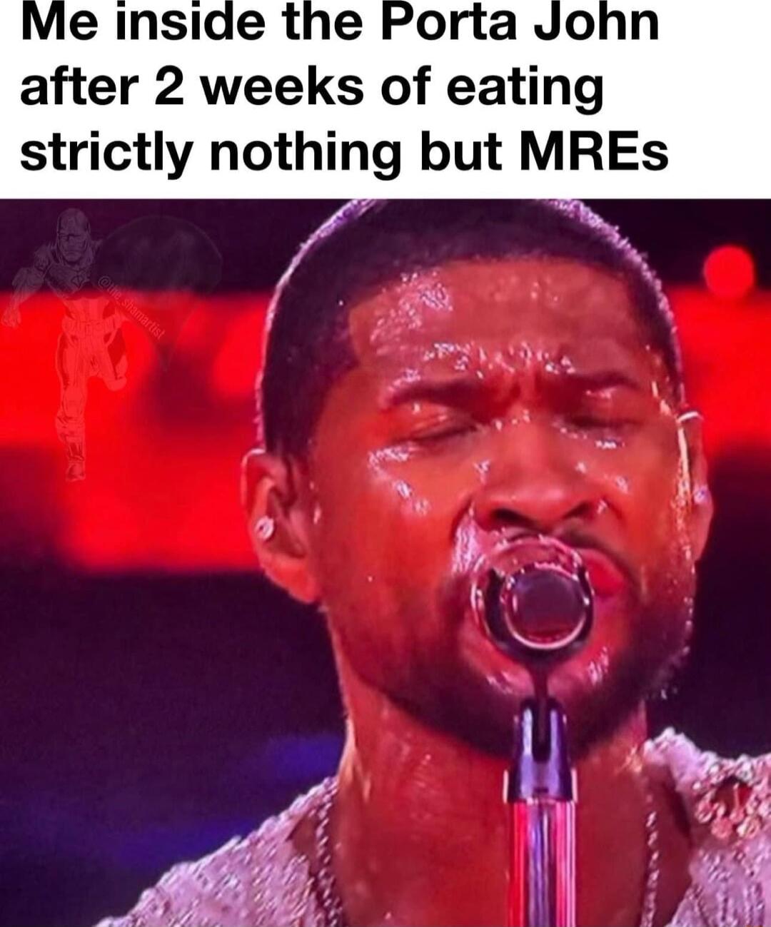 after 2 weeks of eating strictly nothing but MREs