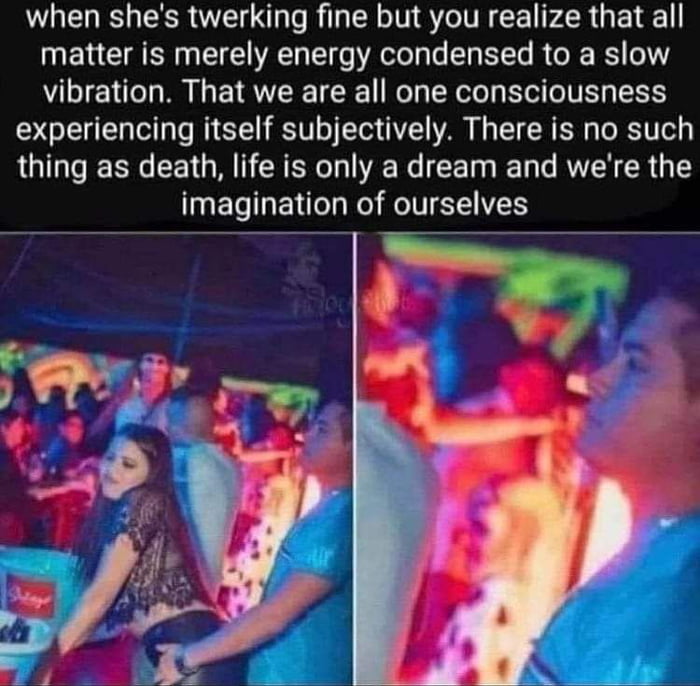 U R RO S e R T CR ol 7o V E P AR s 1L matter is merely energy condensed to a slow vibration That we are all one consciousness experiencing itself subjectively There is no such thing as death life is only a dream and were the imagination of ourselves