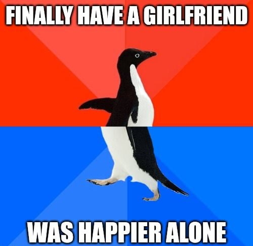 0 WAS HAPPIER ALONE