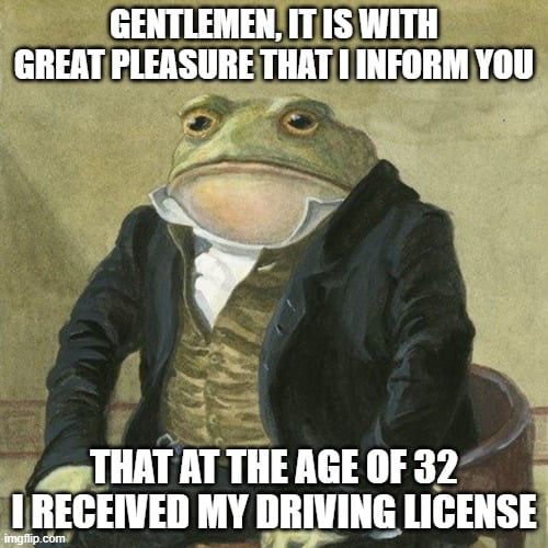 GENTLEMENITIS WITH GREAT PLEASURE THATI INFORM YOU 9 p HATATTHERGEOF 32 IRECEIVED MY DRIVING LICENSE