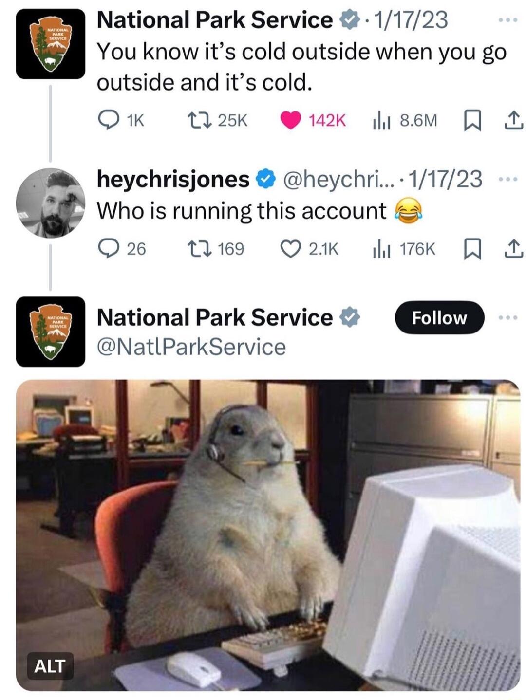 National Park Service 11723 You know its cold outside when you go outside and its cold QK 25k 142k g ssm heychrisjones heychri 11723 2 Who is running this account 2 Q2 118y Q2K ek National Park Service NatlParkService