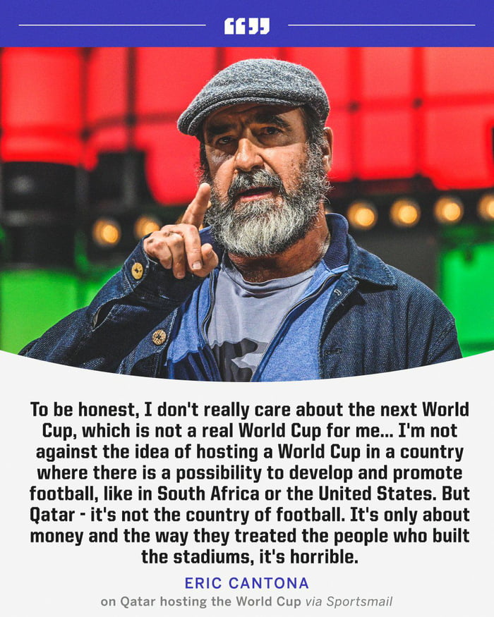 To be honest I dont really care about the next World Cup which is not a real World Cup for me Im not against the idea of hosting a World Cup in a country where there is a possibility to develop and promote football like in South Africa or the United States But Qatar its not the country of football Its only about money and the way they treated the people who built the stadiums its horrible ERIC CAN