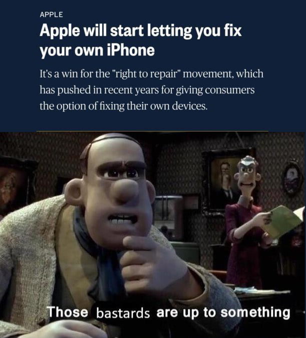 Apple will start letting you fix your own iPhone Its a win for the right to repair movement which has pushed in recent years for giving consumers the option of fixing their own devices hose bastards are up to something