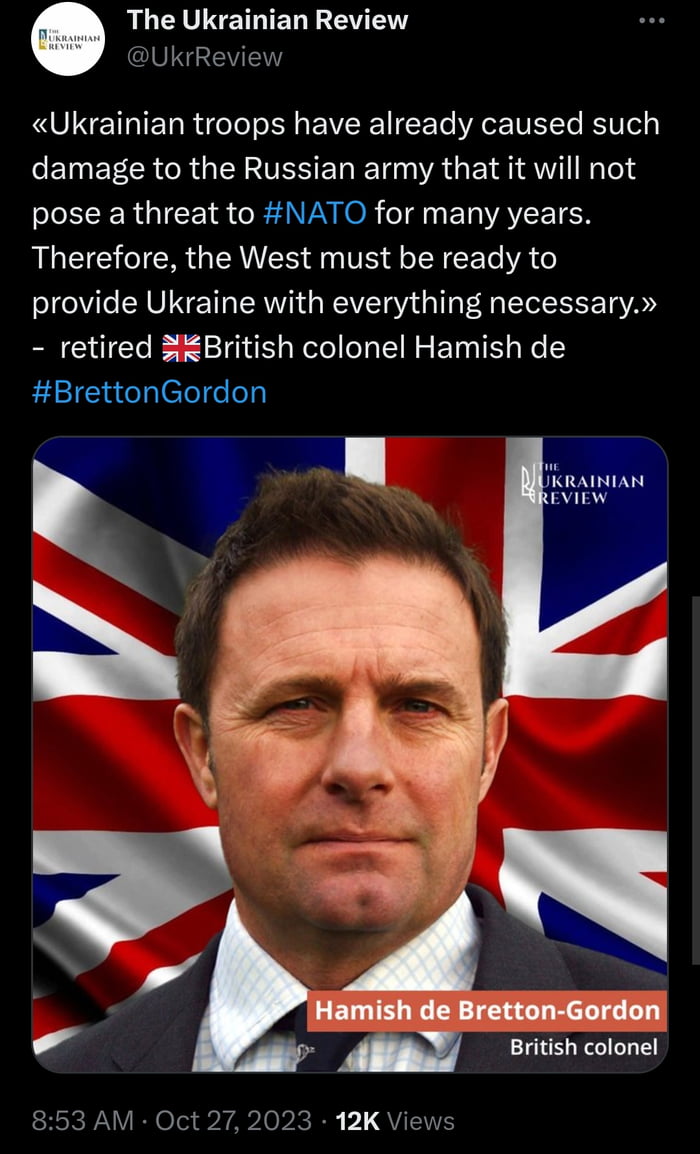 The Ukrainian Review VG Ukrainian troops have already caused such damage to the Russian army that it will not R G CEIR NN OR o T ELVAYCETEN MUCICCIER GRS S TR N CER R provide Ukraine with everything necessary retired 3gBritish colonel Hamish de BrettonGordon