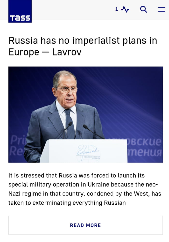 LNANQ ass Russia has no imperialist plans in Europe Lavrov It is stressed that Russia was forced to launch its special military operation In Ukraine because the neo Nazi regime in that country condoned by the West has taken to exterminating everything Russian READ MORE