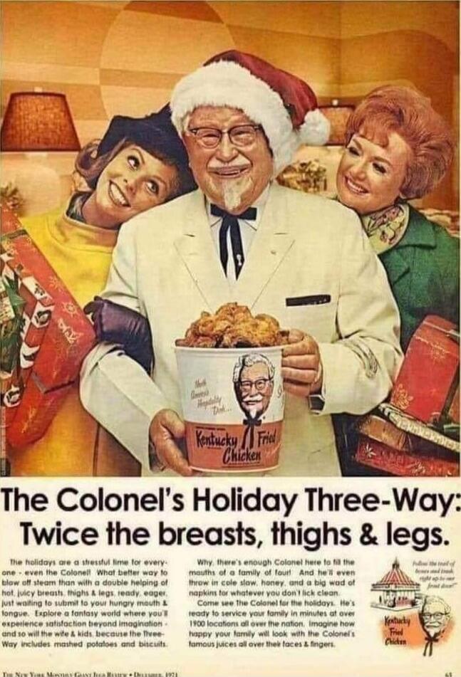 The Colonel's Holiday Three-Way? Twice the breasts, thighs & legs.