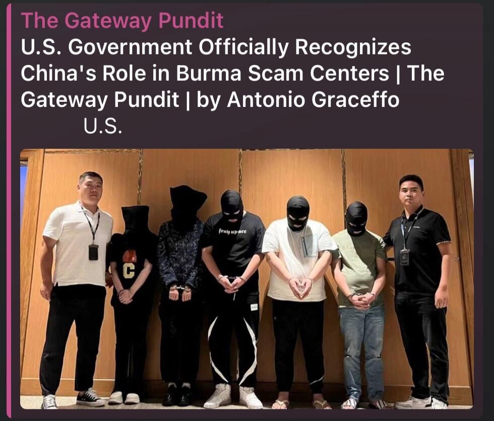 The Gateway Pundit U.S. Government Officially Recognizes China's Role in Burma Scam Centers | The Gateway Pundit | by Antonio Graceffo U.S.