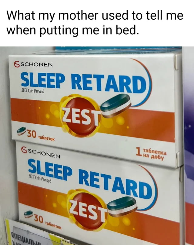 What my mother used to tell me when putting me in bed SscHonen