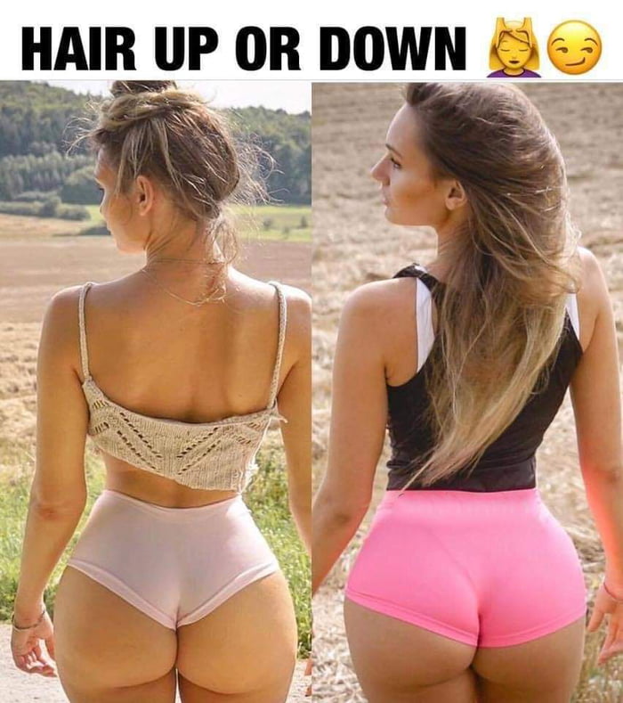 HAIR UP OR DOWN