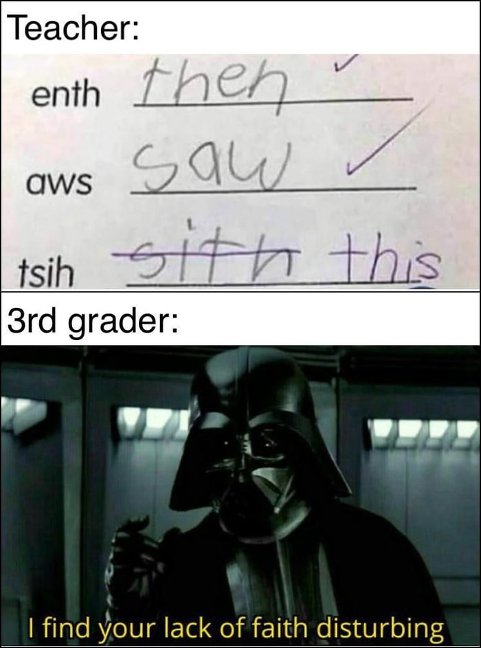 Teacher A4 v enth L L1F AWS e tsih TALL K3 3rd grader find your lack of faith disturbing