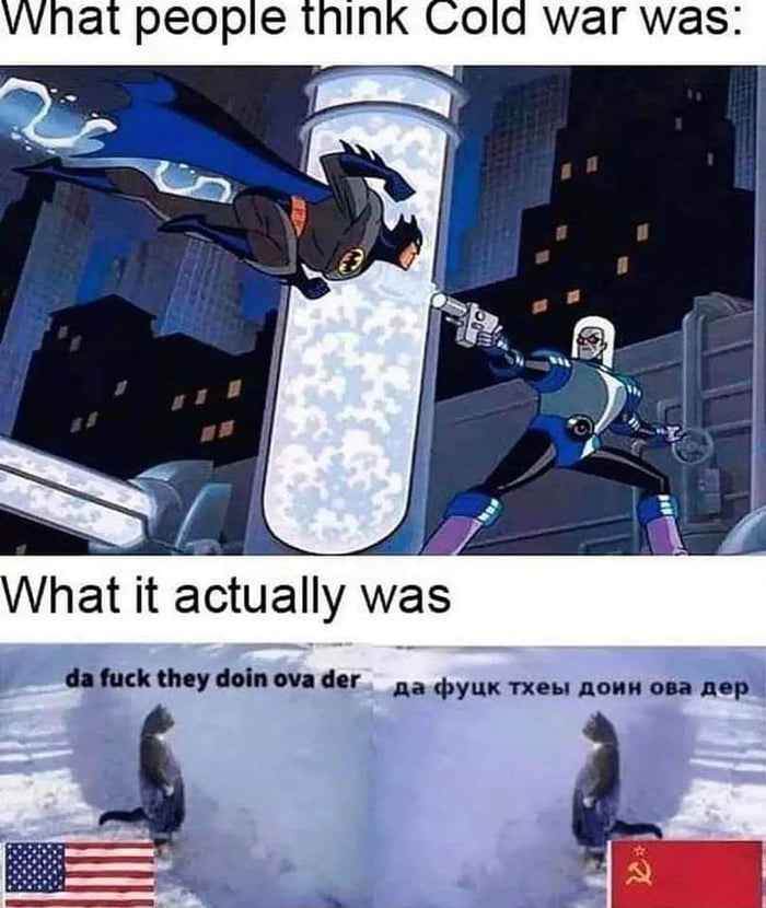 vvnat peopie think Cold war was What it actually was da fuck they doinovader 5 dhyux Txes now osa nep