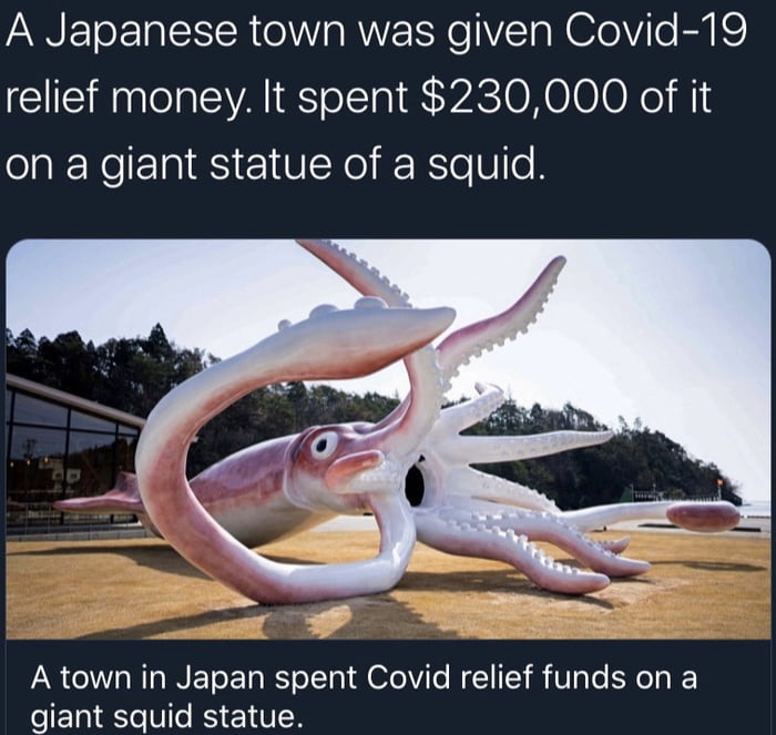 VANNFoFTa SR 0 W RVVZ ENe T a N ZeVilo B fC relief money It spent 230000 of it on a giant statue of a squid A town in Japan spent Covid relief funds on a IETRITe Vle RS E1 VLN