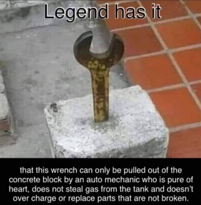 a Legendas if that this wrench can only be pulled out of the concrete block by an auto mechanic who is pure of LEEUNGGERN GES CEG ERR TRUER ELE FLEE EET ERIE EL EER EL CRU ETE ICT REL