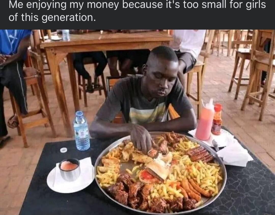 Me enjoying my money because Its too small for giris of this generation