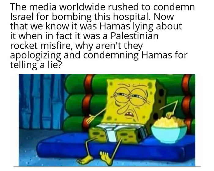 The media worldwide rushed to condemn Israel for bombing this hospital Now that we know it was Hamas lying about it when in fact it was a Palestinian rocket misfire why arent they apologizing and condemning Hamas for telling a lie