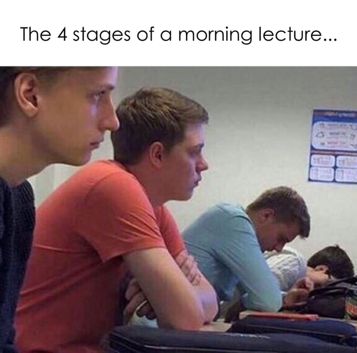 The 4 stages of a morning lecture
