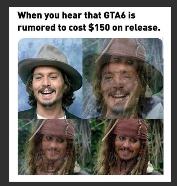 When you hear that GTA is rumored to cost 150 on release