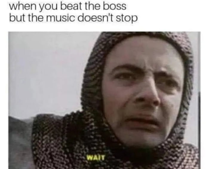when you beat the boss but the music doesnt stop