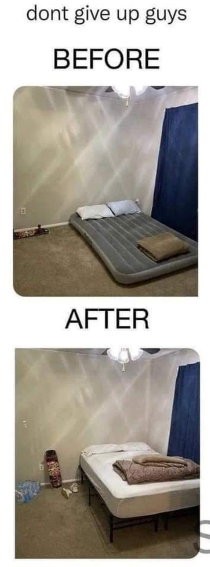 dont give up guys BEFORE AT