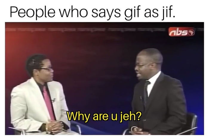 People who says gif as jif