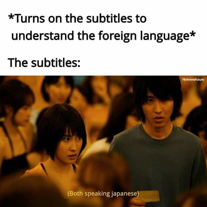 Turns on the subtitles to understand the foreign language The subtitles 5oL T E L