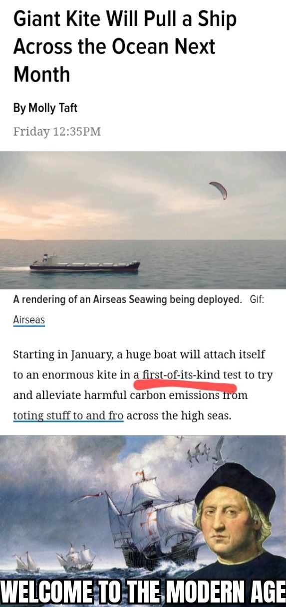 Giant Kite Will Pull a Ship Across the Ocean Next Month By Molly Taft Friday 1235PM A rendering of an Airseas Seawing being deployed Gif Airseas Starting in January a huge boat will attach itself to an enormous kite in a first of its kind test to try and alleviate harmful carbon emissions rom toting stuff to and fro across the high seas B S WELGUME T0THE MODERN AGE