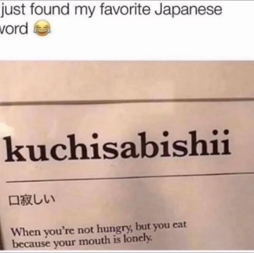 iuchisabishii i When youre not hungry but you because your is lonely
