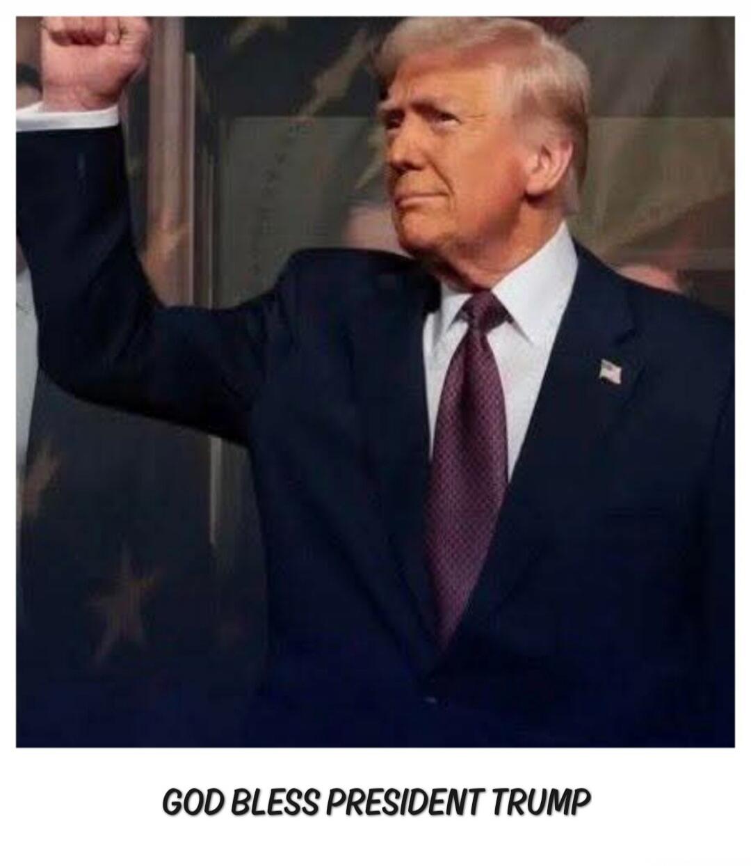 GOD BLESS PRESIDENT TRUMP