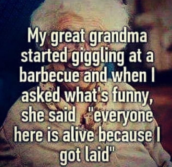 My grea ama started giggling at a barbecuerandwhen _asked_gyht Siftinny