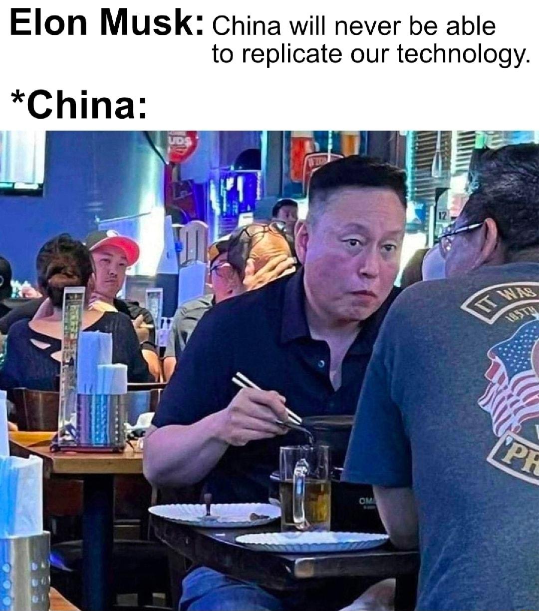 Elon Musk China will never be able to replicate our technology
