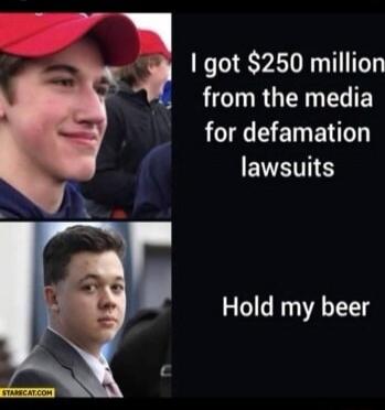 l got 250 million from the media L ST BN ETETIS Hold my beer