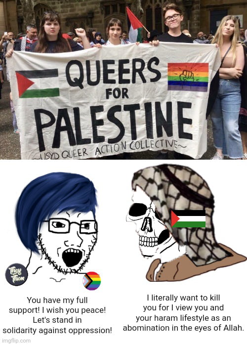QUEERS FOR PALESTINE USYD QUEER ACTION COLLECTIVE. You have my full support! I wish you peace! Let's stand in solidarity against oppression! I literally want to kill you for I view you and your haram lifestyle as an abomination in the eyes of Allah. They/Them.