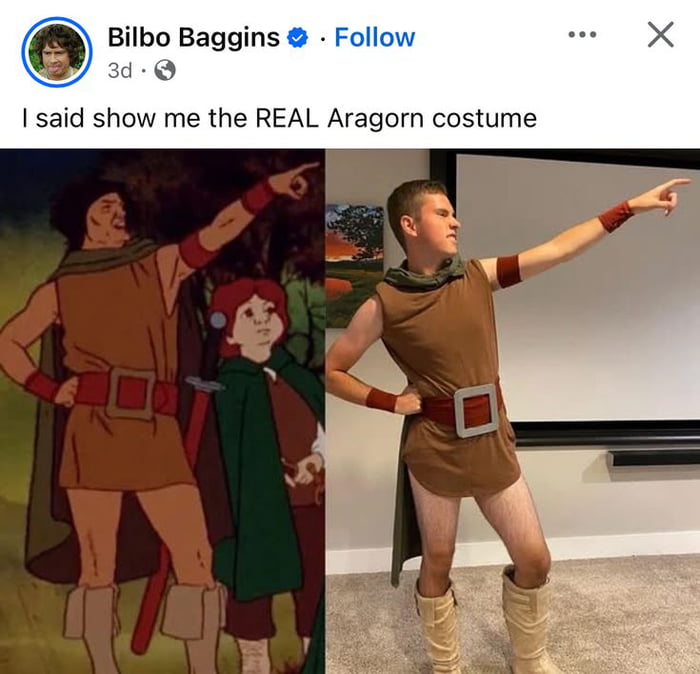I said show me the REAL Aragorn costume