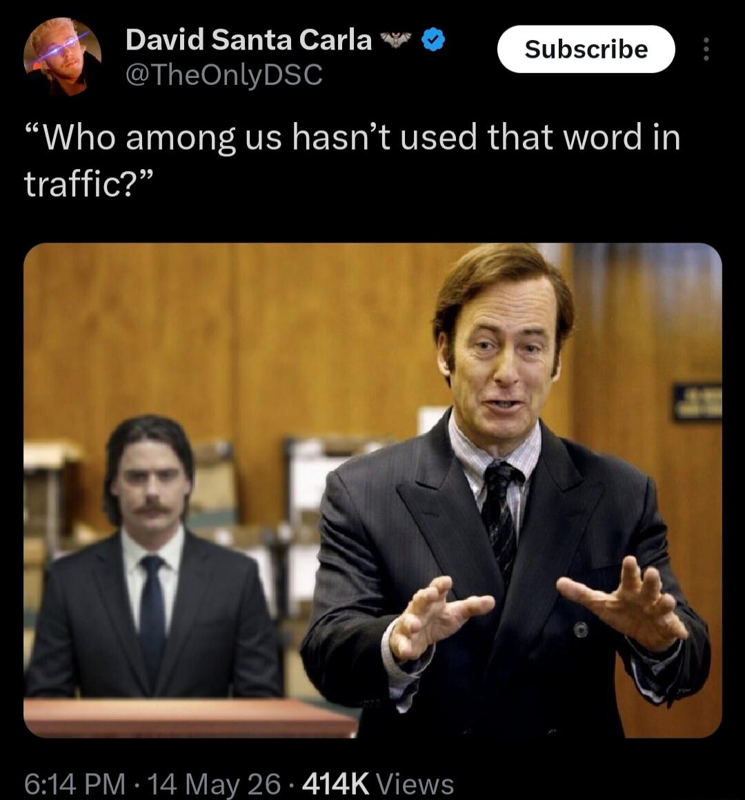 Who among us hasn't used that word in traffic?