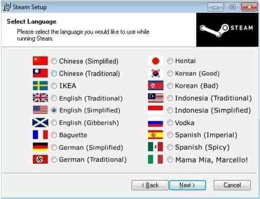 1 team Setup Select Language Phesse selectthe language you would ke 0 us while uring Stzam B chinese Simplified Hental Bl Chinese Traditional Korean Good BB O IKEA Bl Korean Bad Ef2 english Traditional indonesia Traditional B 5 English Simpllfied BN Indonesia Simplified B2 English Gibberish Vodka B 0 saguette spanish Imperial B German Simplified Spanish Spicy German Traditional B B Mama Mia Marcel