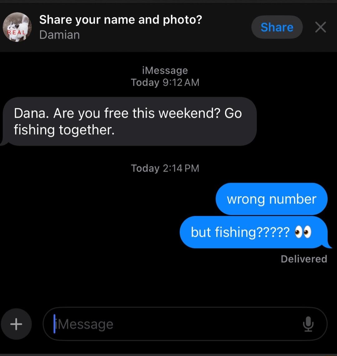 2 Share your name and photo D x Damian iMessage Today 912AM DENENVNCRVCITR TR IR e kllele fishing together ACLEVRRELY Delivered