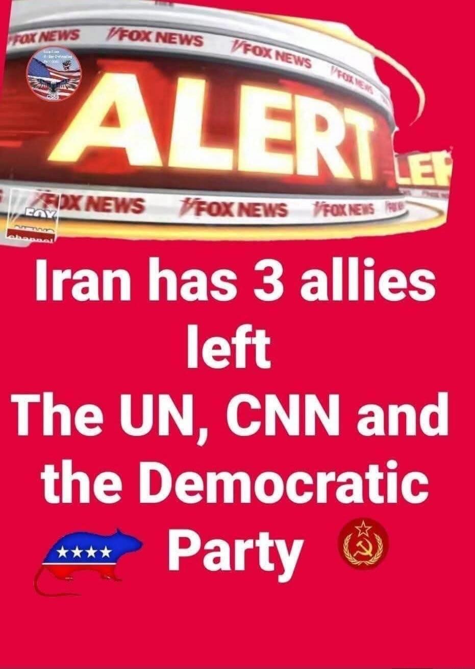 FOX NEWS ALERT Iran has 3 allies left The UN, CNN and the Democratic Party