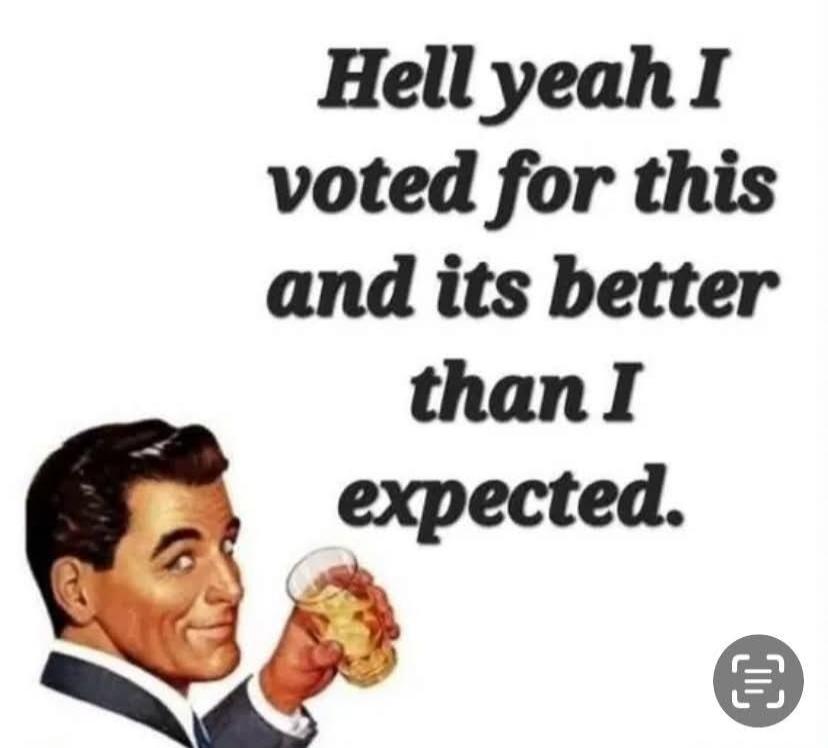 Hell yeah I voted for this and its better than I expected.