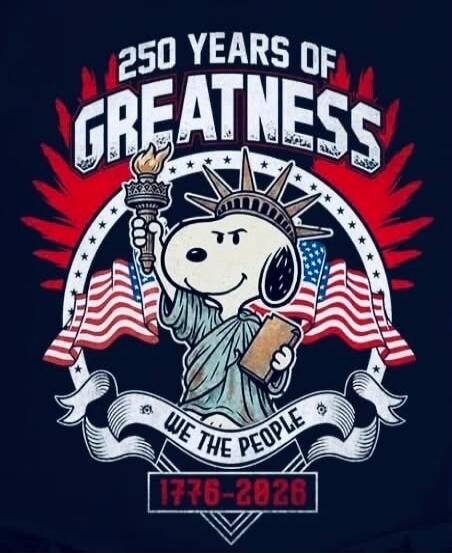 250 YEARS OF GREATNESS WE THE PEOPLE 1776-2026