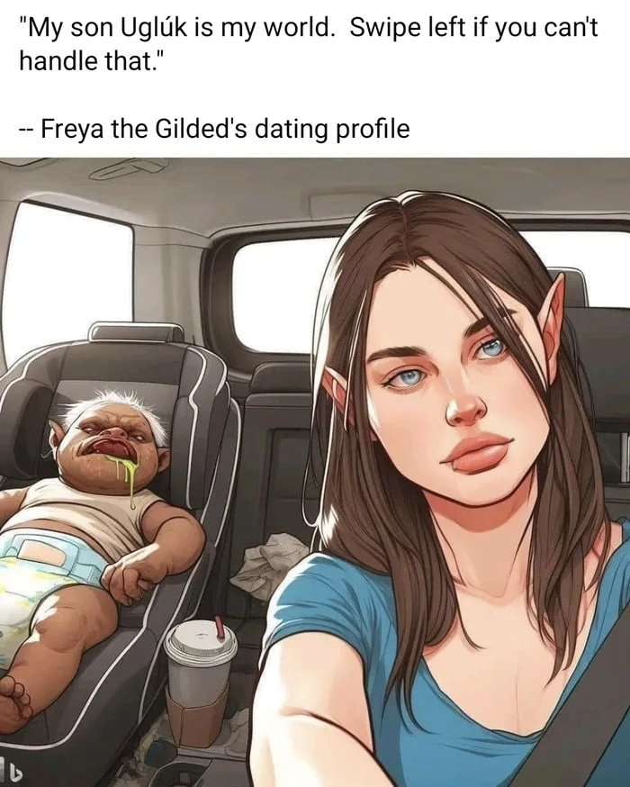 My son Ugluk is my world Swipe left if you cant handle that Freya the Gildeds dating profile